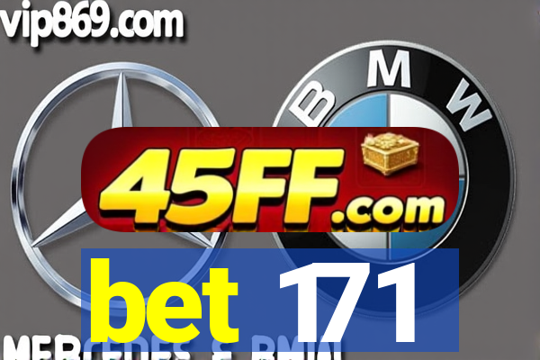 bet 171